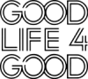 Good Life 4 Good